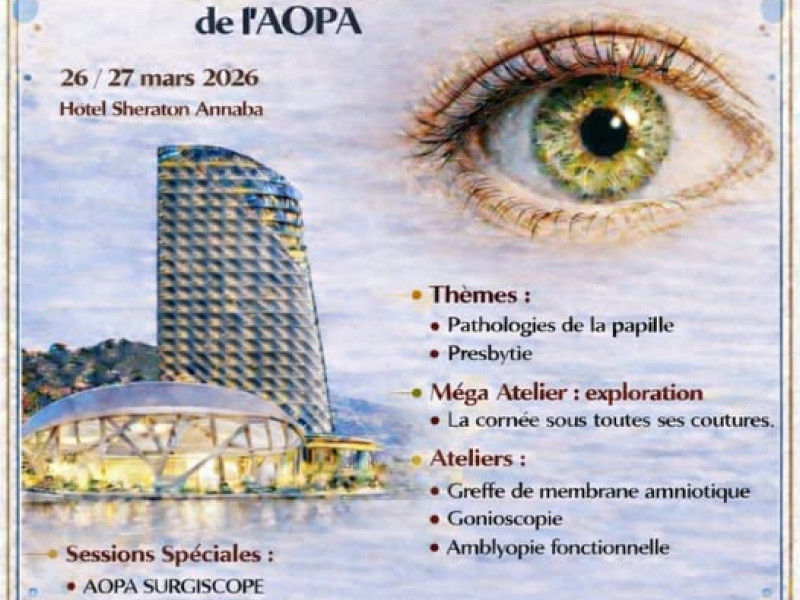 Inscriptions aux 13 &egrave;mes Rencontres d'Ophtalmologie Pratique de l'AOPA- Annaba 26 et 27 Mars 2026